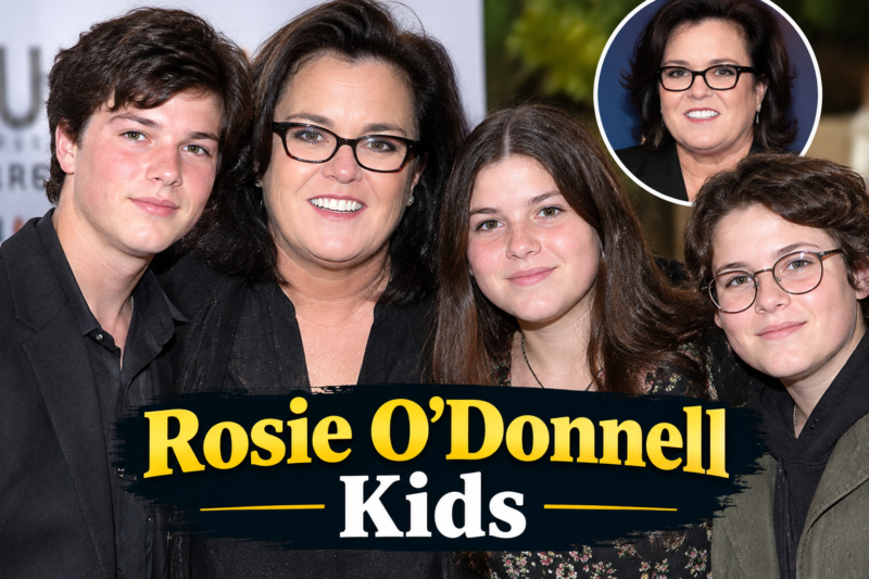 Rosie O’Donnell Kids: Names, Ages, Adoption Stories, and Where They Are Today